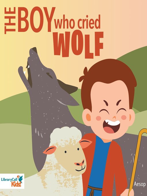 Title details for The Boy Who Cried Wolf by Aesop - Available